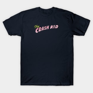 The Crash Kid T-Shirt